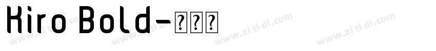Kiro Bold字体转换